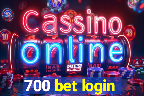 700 bet login